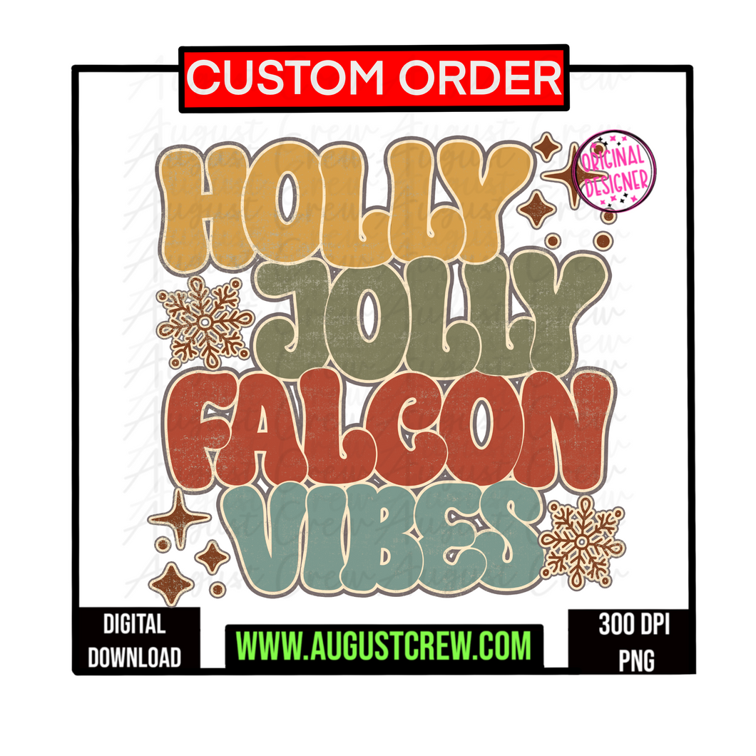 Holly Jolly |  Mascot| CUSTOM | Digital