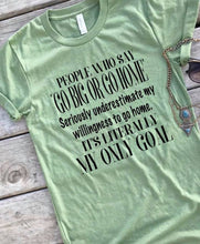 Load image into Gallery viewer, Go Big Or Go Home |T-Shirt