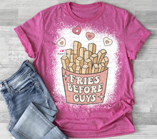 Load image into Gallery viewer, Fries Before Guys|  Bleached |  Valenintes T shirt