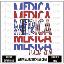 Load image into Gallery viewer, Merica F* yea| July 4th| Digital Design