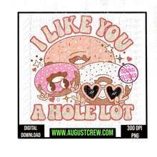 Load image into Gallery viewer, I like You A Hole lot | Retro | Valentines
