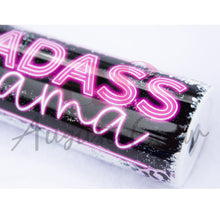 Load image into Gallery viewer, Badass Mama| Neon| Sublimation| 20oz Tumbler