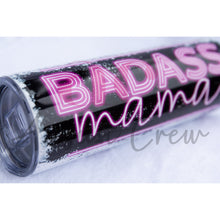 Load image into Gallery viewer, Badass Mama| Neon| Sublimation| 20oz Tumbler