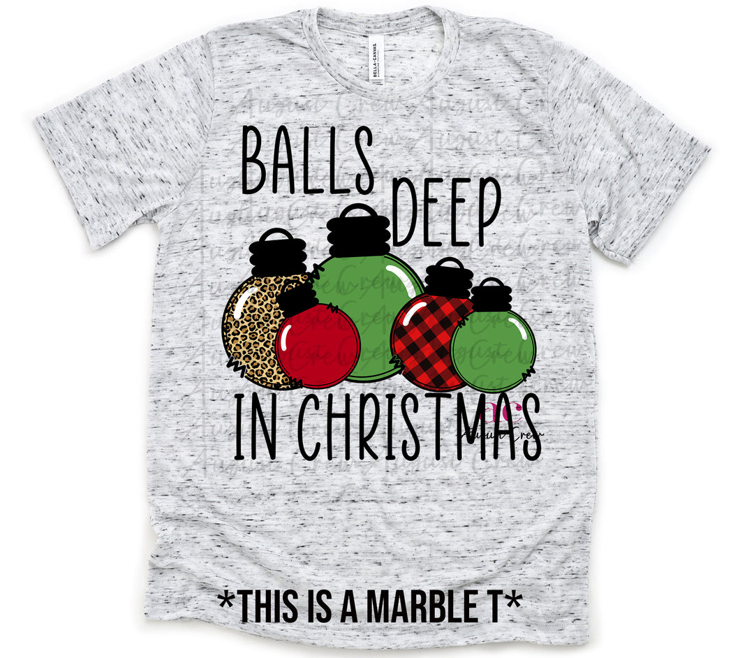 Balls Deep | Christmas|  T shirt (non bleached)