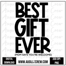Load image into Gallery viewer, Best Gift Ever|  Father's Day   Digital Design
