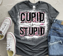 Load image into Gallery viewer, Cupid is Stupid | T shirt (Bleached)