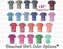 Load image into Gallery viewer, CUSTOM School Spirit #3| T shirt (Bleached)