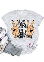 Load image into Gallery viewer, I’m feeling TWENTY TWO | Digital Download