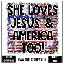 Load image into Gallery viewer, Loves Jesus And America Too| July 4th| Digital Design
