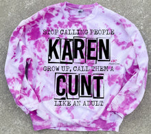 Load image into Gallery viewer, Stop Calling People karens | PINK hand dyed Sweater|  T-Shirt