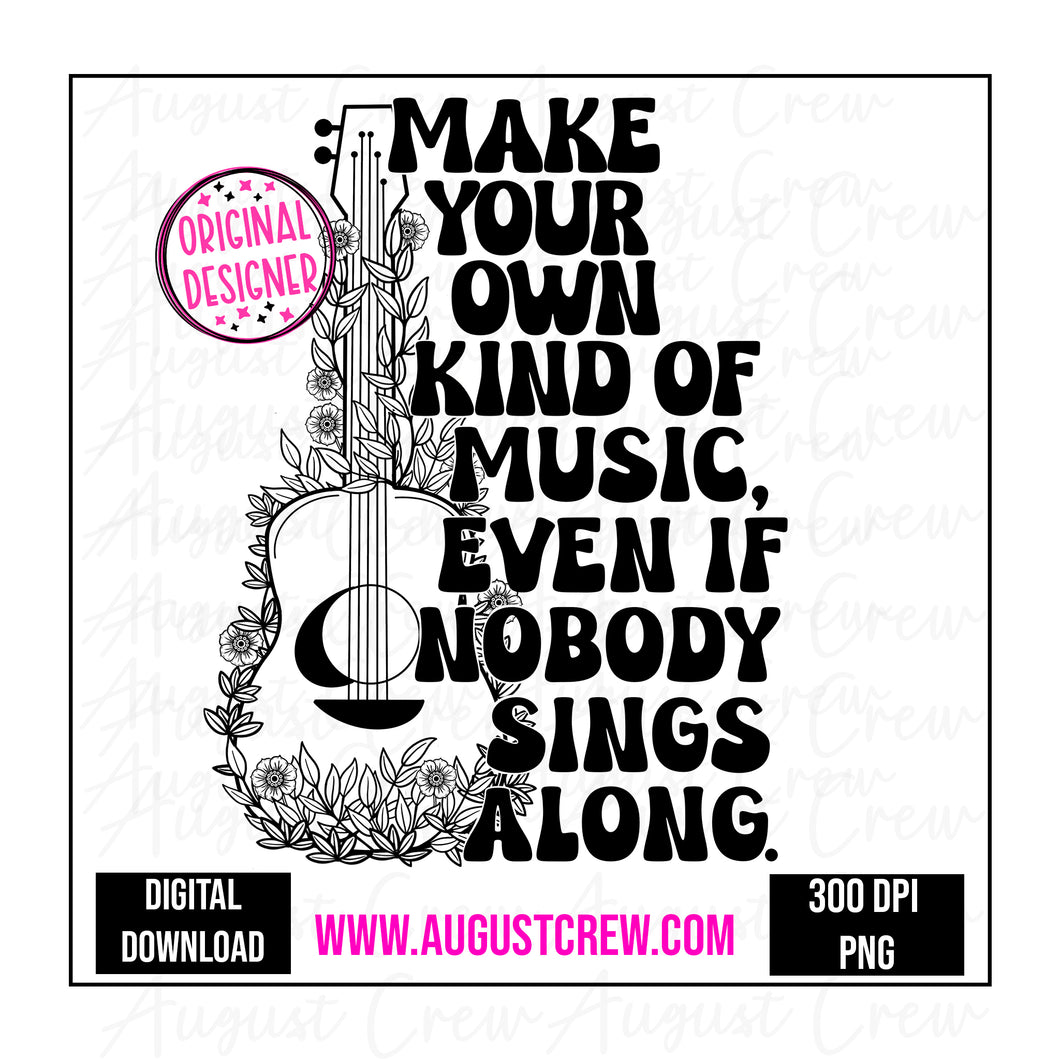 Make Your Own Kind Of Music  |Digital Download