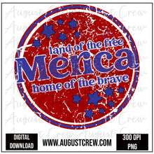 Load image into Gallery viewer, Merica,Land of The Free| Circle| Memorial Day| July 4th| Independence Day| Digital Download