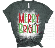 Load image into Gallery viewer, Merry And Bright | T shirt | Bleached
