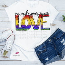 Load image into Gallery viewer, Mind Your own LOVE | Pride Design| Digital Design