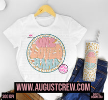 Load image into Gallery viewer, One Loved Mama|  Digital Download