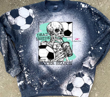 Load image into Gallery viewer, Dead Inside but its|  Soccer |  Sweatshirt OR T shirt