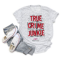 Load image into Gallery viewer, True Crime Junkie| Red Splatter | Shirt
