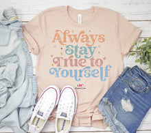 Load image into Gallery viewer, Always Be True To Yourself| Boho color| Digital Download