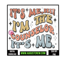 Load image into Gallery viewer, Hi, It&#39;s Me | Counselor | Teacher|  Digital Download
