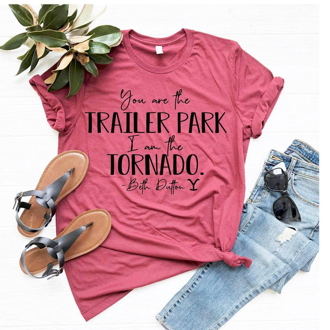 You are the trailer | Yellowstone | Beth Dutton | T-Shirt