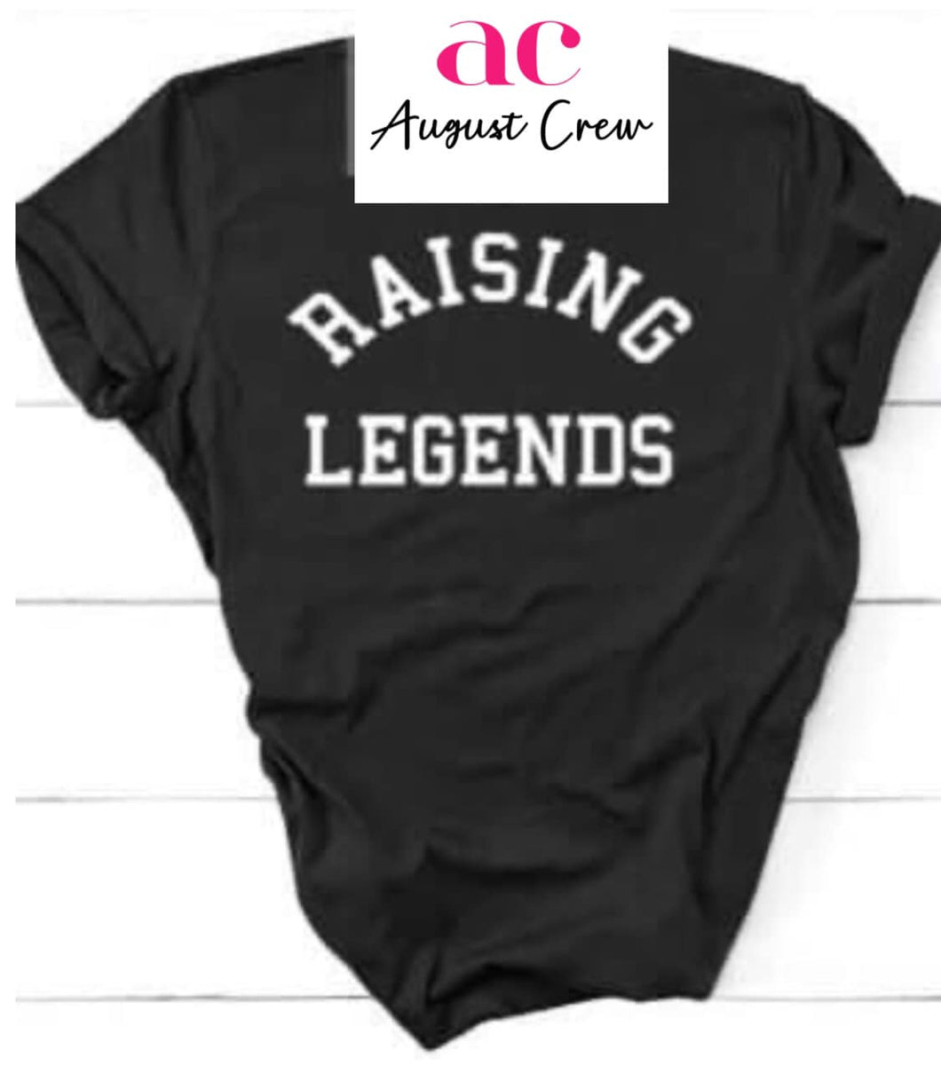 Raising Legends |T-Shirt