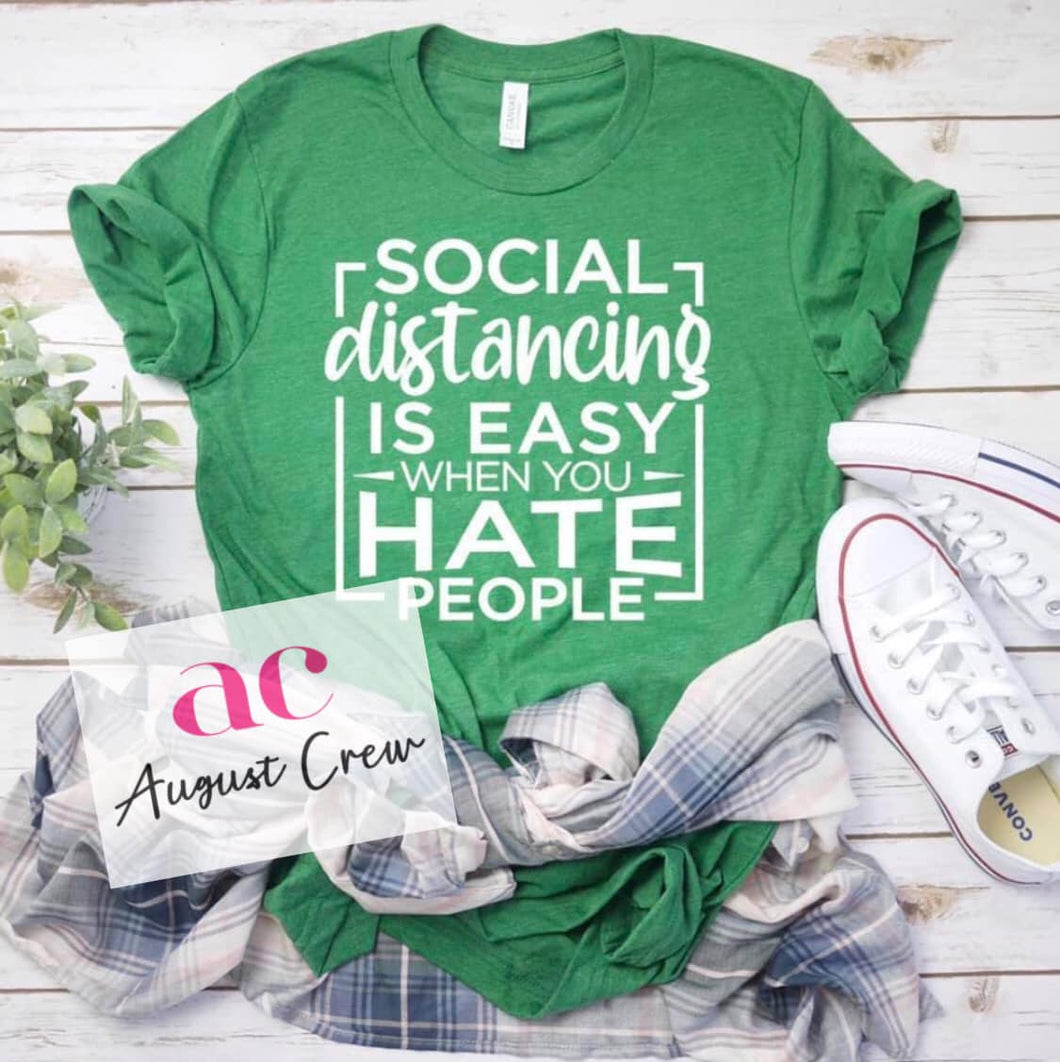 Social Distancing is Easy |Humor |T-Shirt