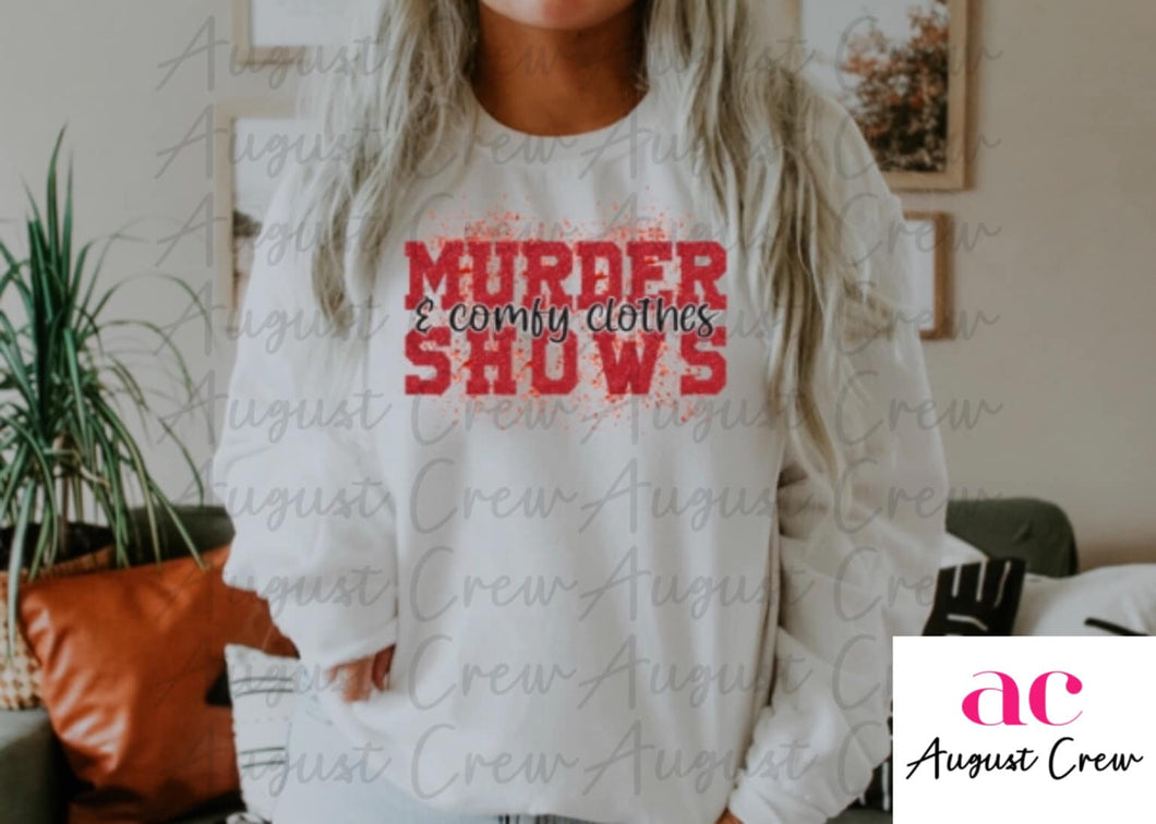 Murder Shows & Comfy Clothes| Splatter| True Crime |  T-Shirt