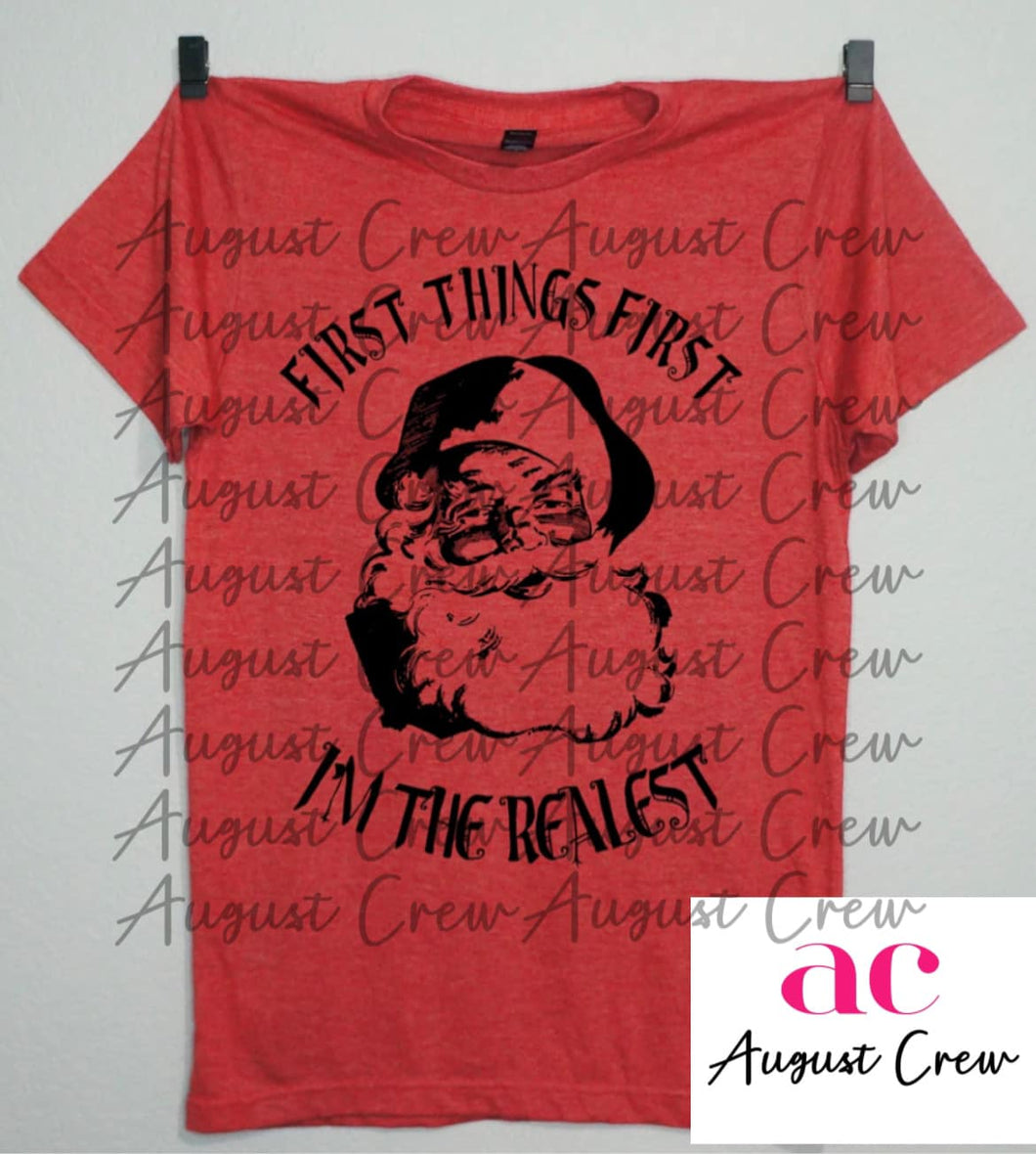 I am the Realist| Santa| Christmas|  T-Shirt