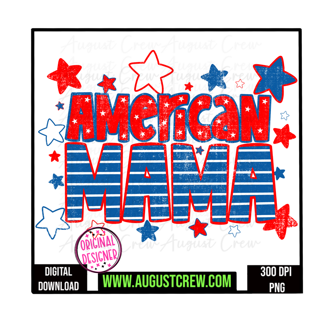American Mama| July 4th| Digital Download