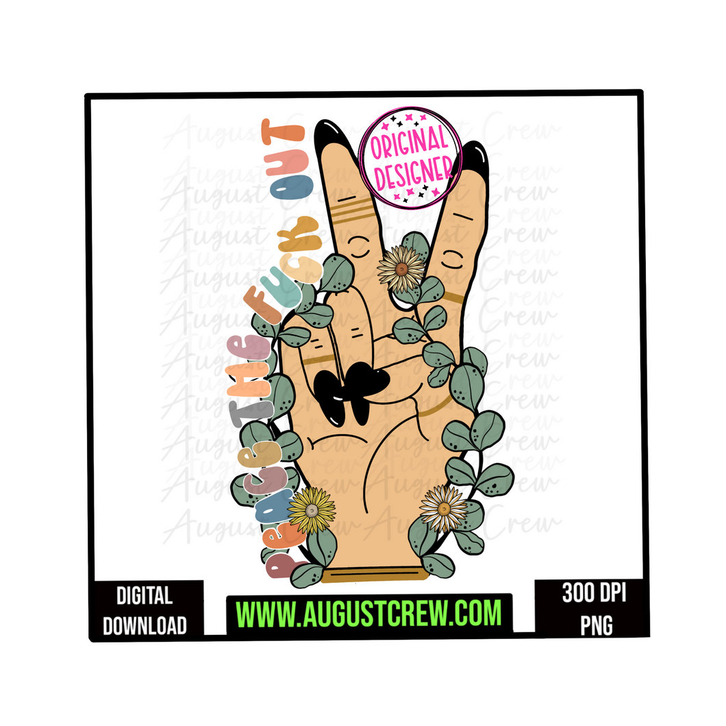 Peace the F!ck Out  |Digital Download