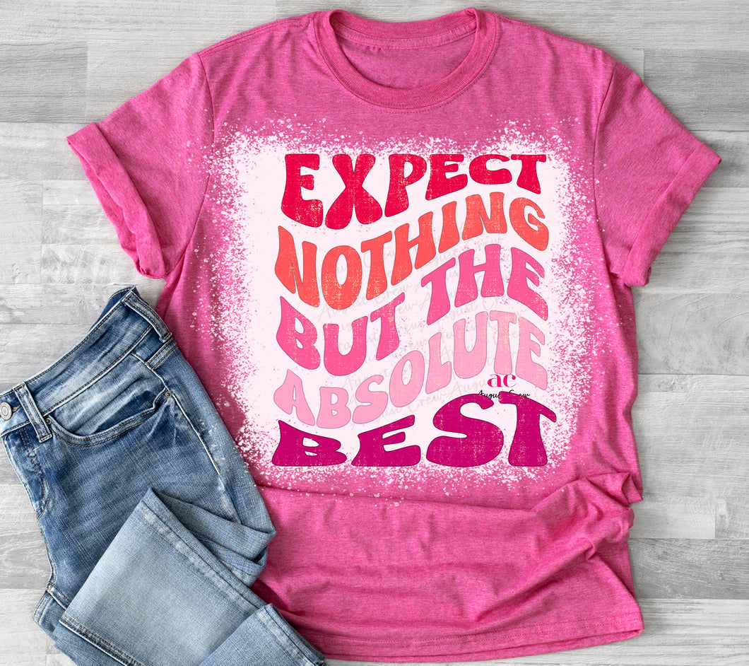 Expect Nothing But Absolute Best|  Bleached |  T shirt
