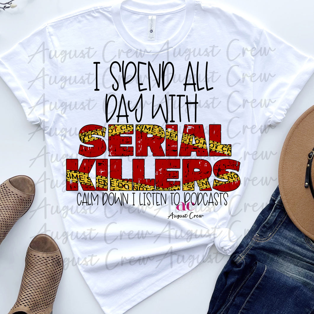 True Crime| Serial Killers| Podcasts | Shirt