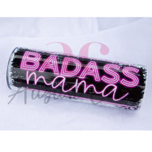 Load image into Gallery viewer, Badass Mama| Neon| Sublimation| 20oz Tumbler
