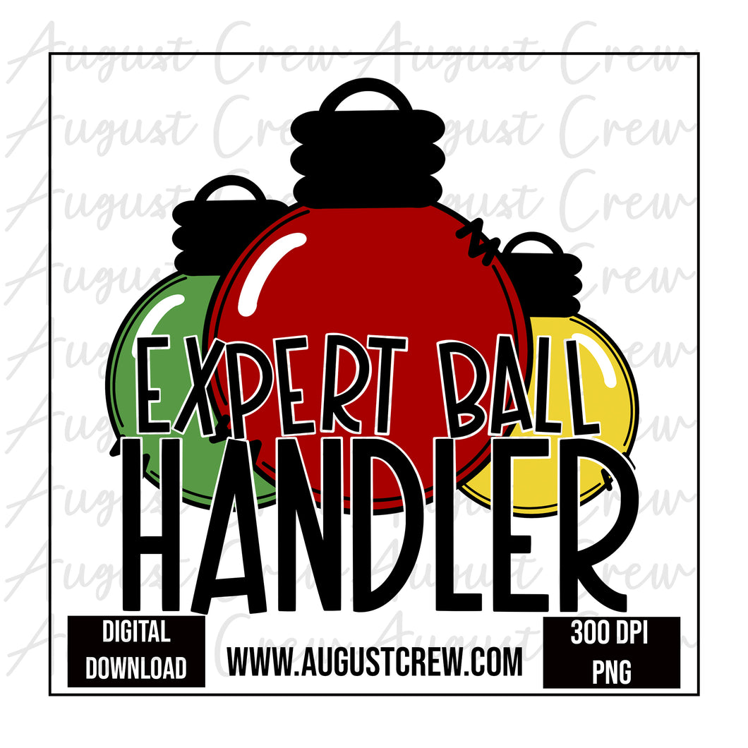 Expert Ball Handler| Chritmas| Digital Download