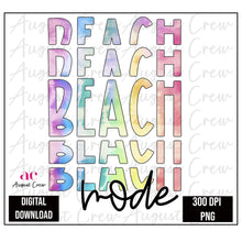 Load image into Gallery viewer, Beach Mode| Tie Die| Digital Download
