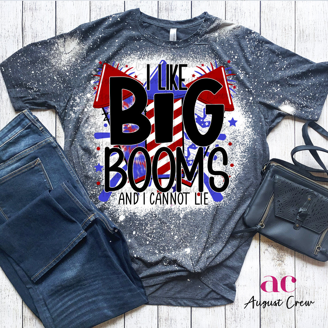 I Like Big Booms | July 4th|  Shirt