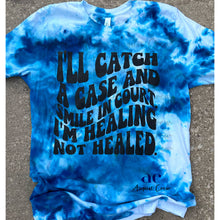 Load image into Gallery viewer, Catch A Case, Healing not healed  | Blue  |hand dyed| Tshirt OR Sweater
