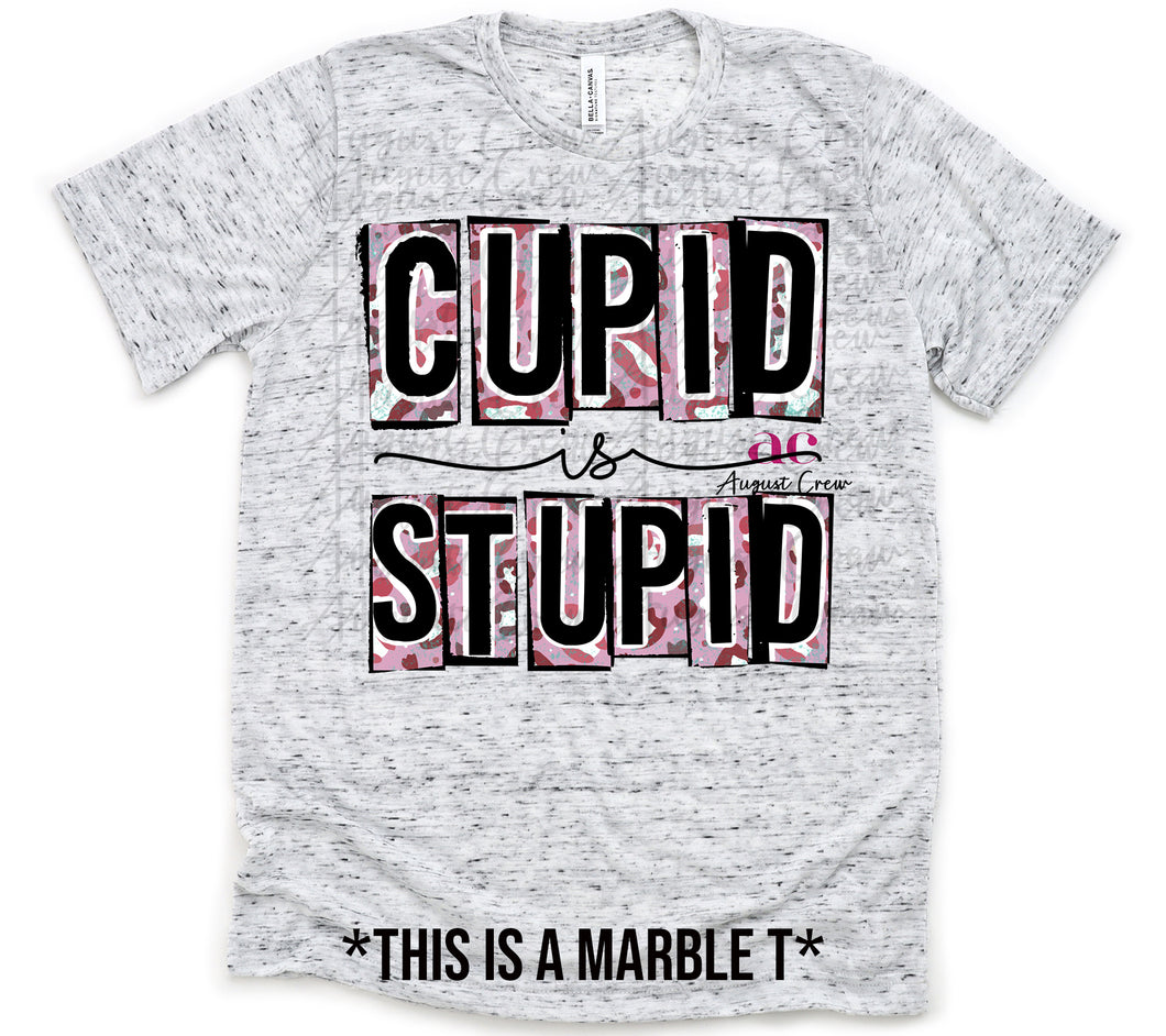 Cupid is Stupid  | T shirt (non bleached)