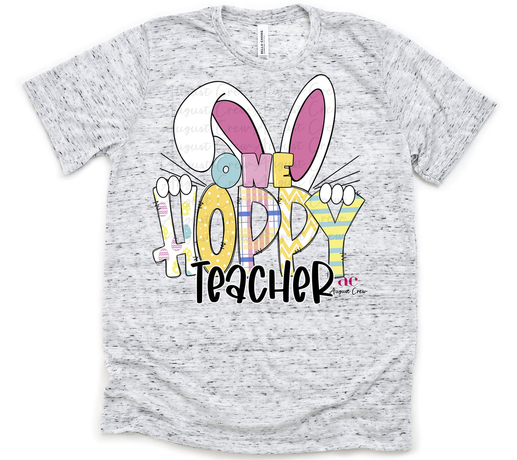 One Hoppy Teacher|  T shirt (non bleached)