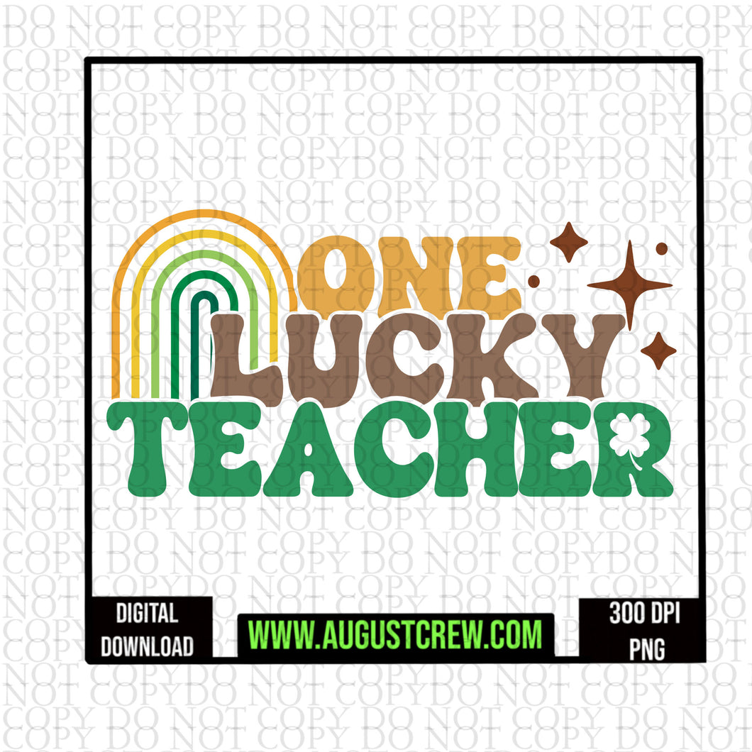 One Lucky Teacher |Rainbow|  St. Patrick's Day|  Digital