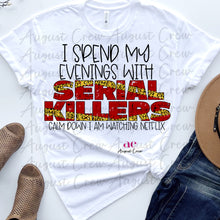 Load image into Gallery viewer, True Crime| Serial Killers| Netflix | Shirt
