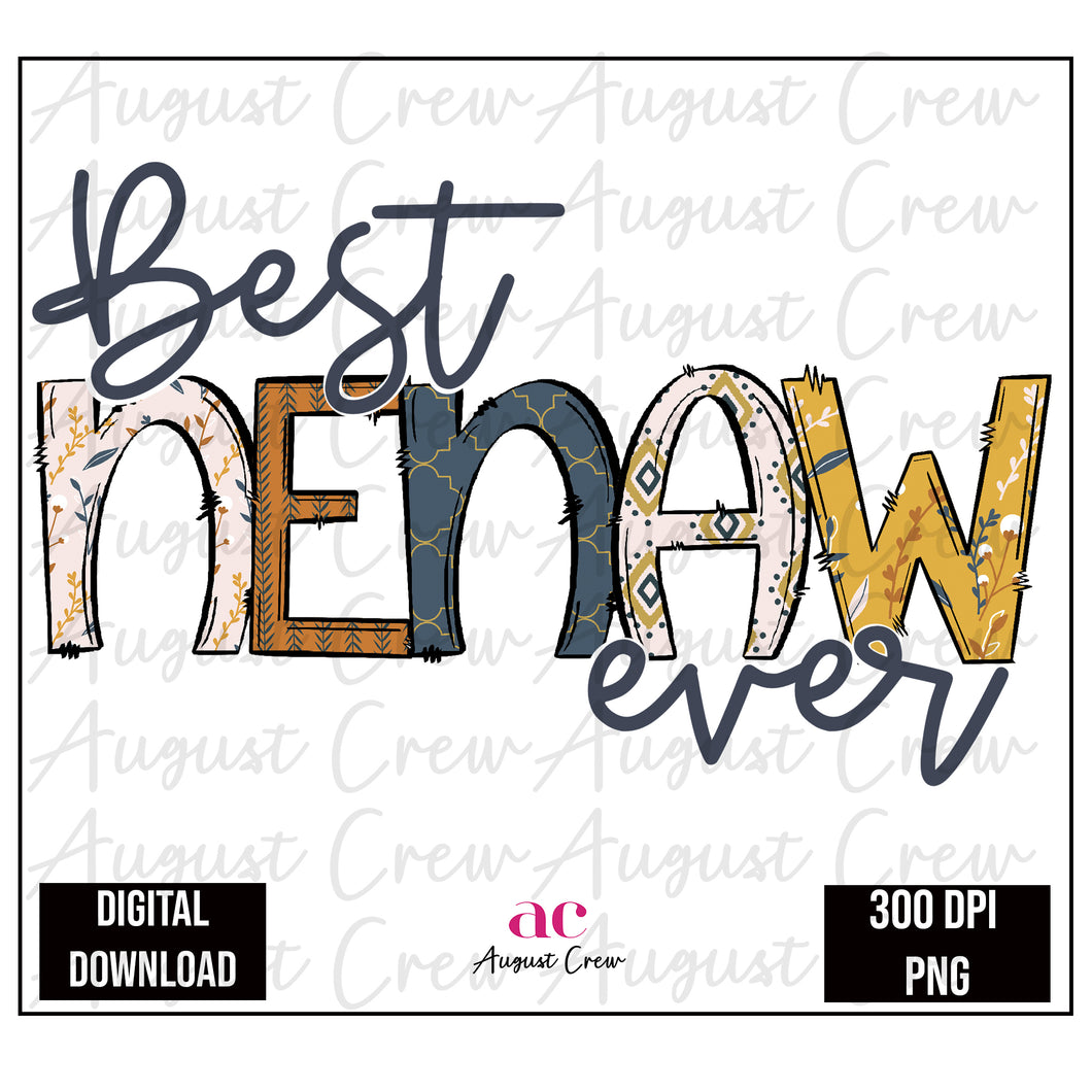 Best NeNaw Ever | Flowers|  Digital Download
