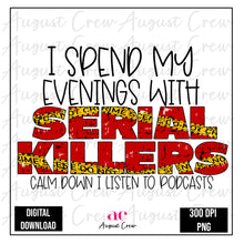 Load image into Gallery viewer, Serial Killers| Podcast| True Crime| Digital Download
