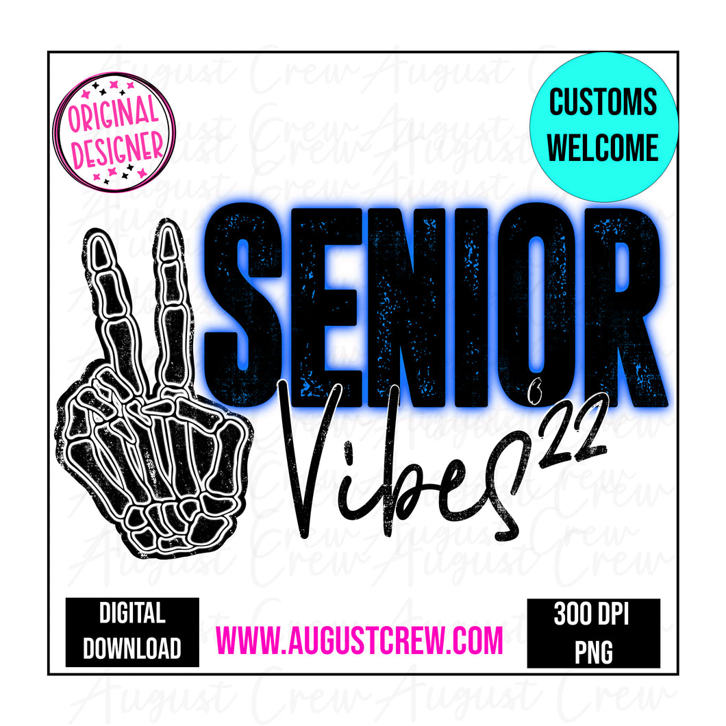 Skellie Senior Vibes  |Neon| Custom Listing |  Digital Download