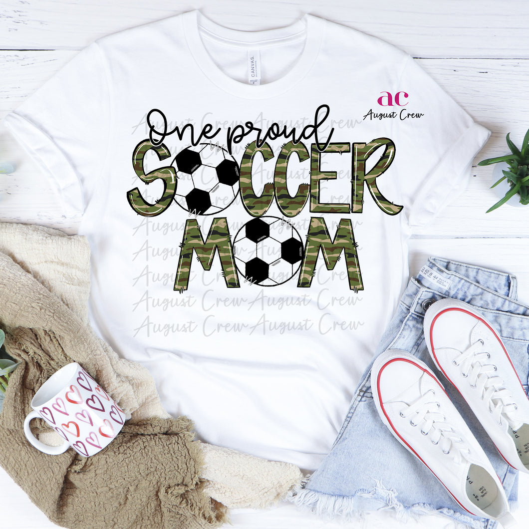 One Proud |Mom| Soccer| Camo | Shirt