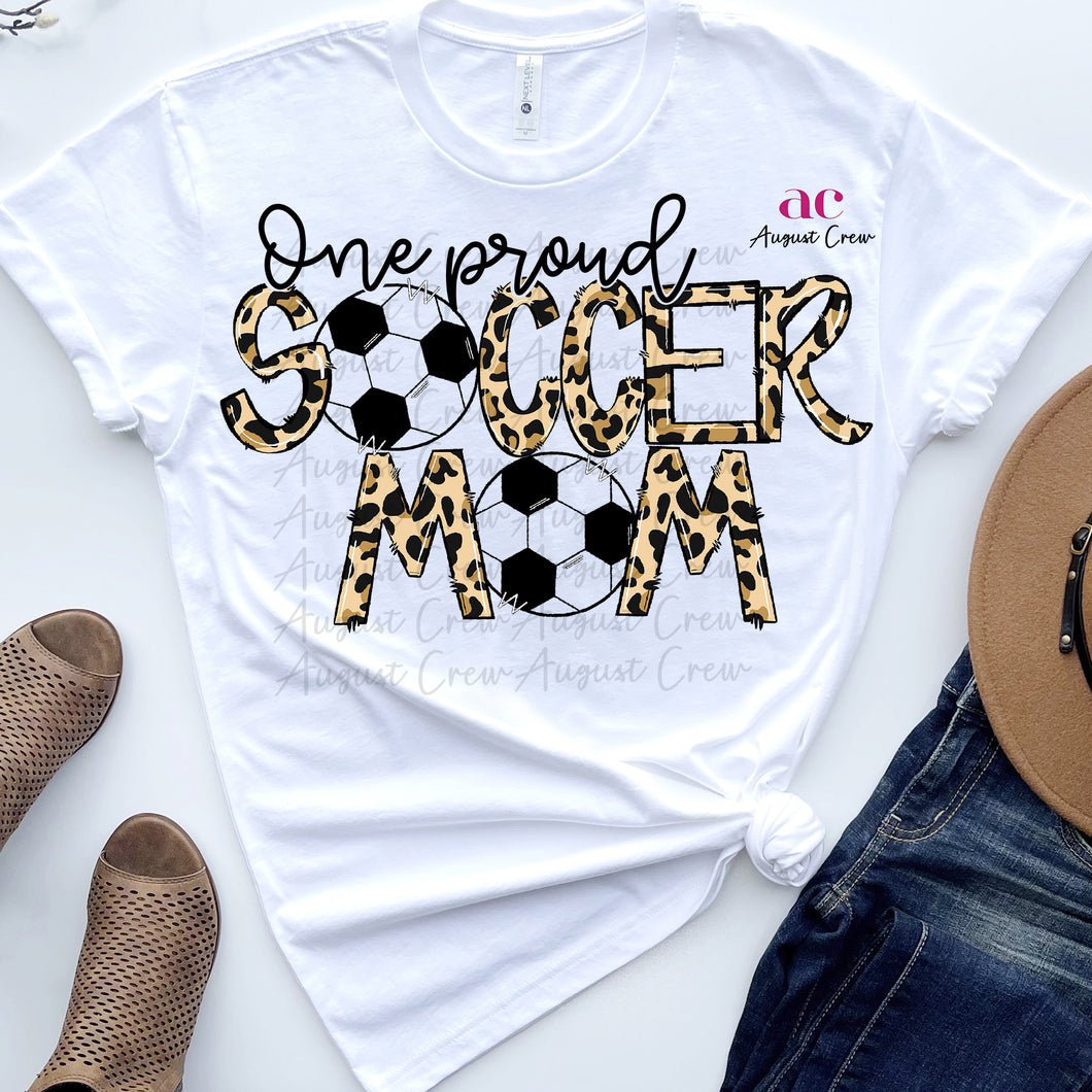 One Proud |Mom| Soccer| Leopard | Shirt