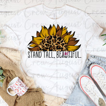 Load image into Gallery viewer, Stand Tall Beautifull|  Sunflower| Leopard| Shirt

