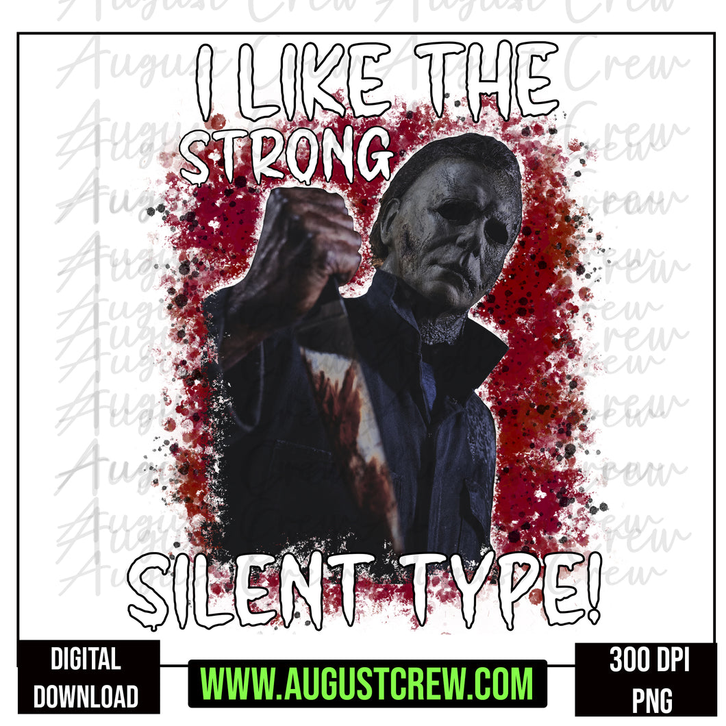 Strong Silent Type| Michael Myers Inspo| Digital Designs