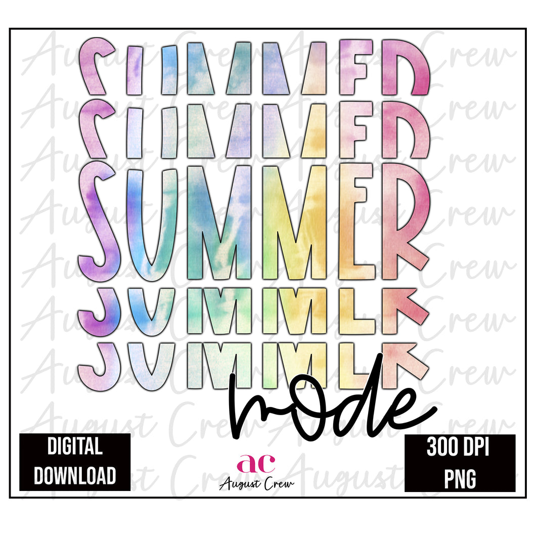 Summer Mode| Tie Die| Digital Download