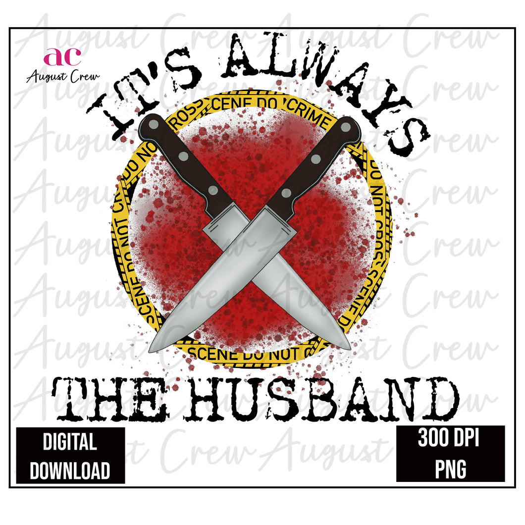 It's Always The Husband| True Crime | Digital Download